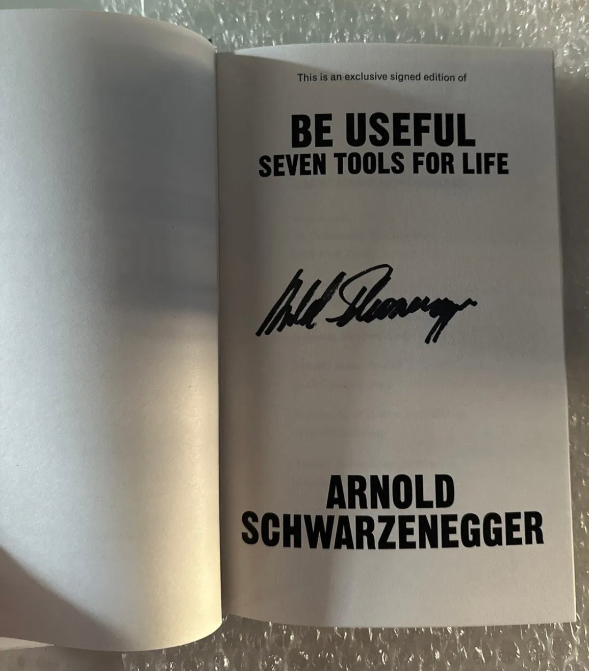 Signed Arnold Schwarzenegger “Be Useful: Seven Tools For Life” Book